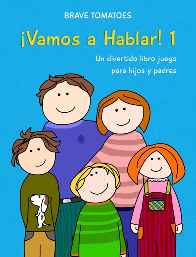¡Vamos a hablar! - Un divertido libro juego para hijos y padres - Parte 1